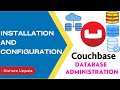 Module 1-Installation & Configuration_02-Hands-on Couchbase Database Administration | Kishore Uppala