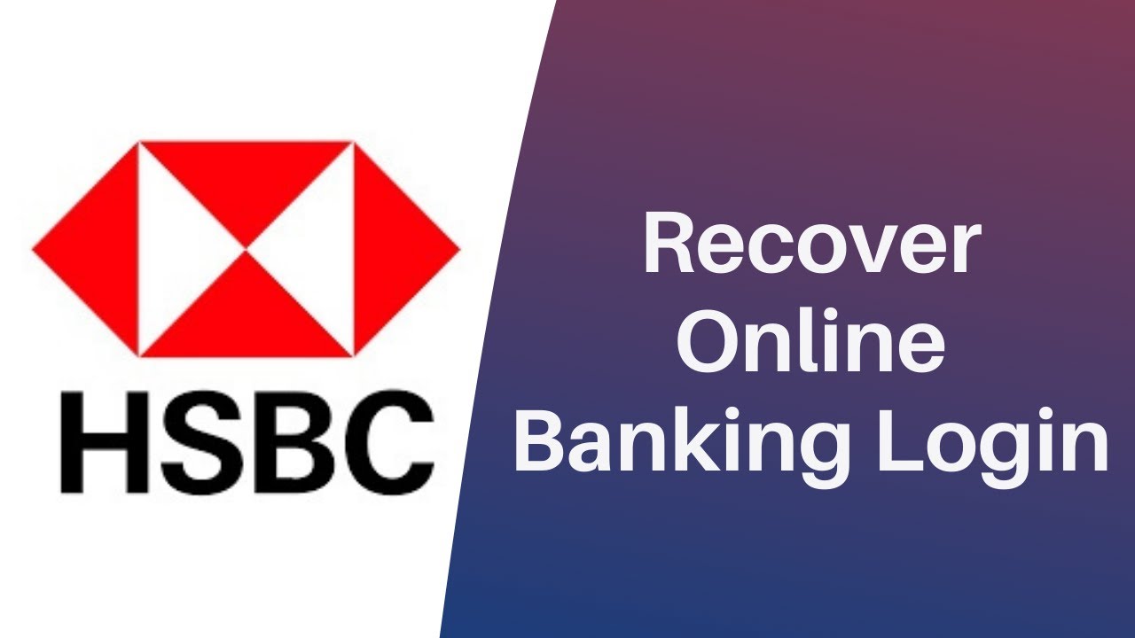 Forgot Online Banking Details - HSBC Online | Recover Username - Hsbc ...