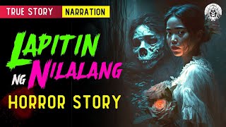 Lapitin ng Nilalang - Tagalog Horror Story (True Story)