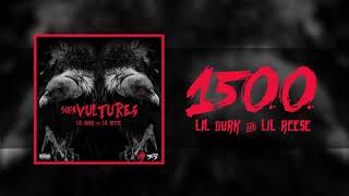 Lil Durk & Lil Reese - 1500 (Official Audio)