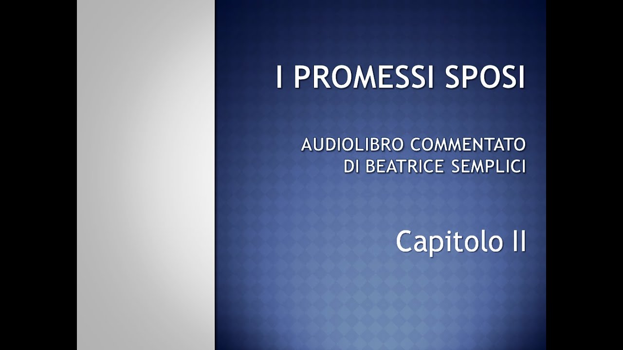 I PROMESSI SPOSI, CAPITOLO II - YouTube