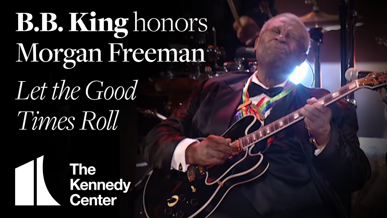 B.B. King - Let The Good Times Roll (Morgan Freeman Tribute) - 2008 ...