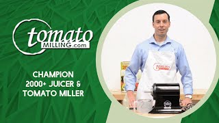 How To Use Champion 2000+ Juicer/ Tomato Miller