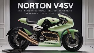 2025 Norton V4SV: The Future of Two-Wheel Domination Unveiled!