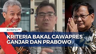 Begini Analisa Pengamat Politik soal Bakal Cawapres Ganjar dan Prabowo