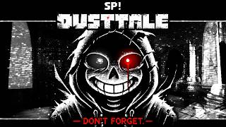 SP!Dusttale - Don't Forget | UNDERTALE Fangame | PATATACHODA's Take