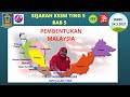 KELAS SEJARAH KSSM TINGKATAN 5 BAB 5 - PEMBENTUKAN MALAYSIA