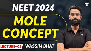 Mole Concept | Lecture 2 | NEET 2024 | Wassim Bhat