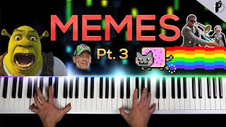MEME SONGS ON PIANO (Pt. 3)