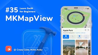 35. MKMapView in Swift - Learn Swift For Beginners