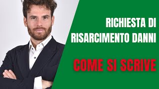 COME SCRIVERE una RICHIESTA DI RISARCIMENTO DANNI in modo EFFICACE