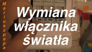 Jak wymienić włącznik światła samemu -krok po kroku