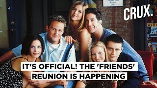 'Friends' Reunion | Jennifer Aniston, Matthew Perry, Matt LeBlanc Confirm ‘Friends’ Is Returning