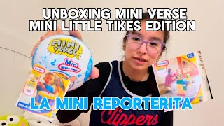 unboxing mini verse mini little tikes|La Mini Reporterita(funny complication)