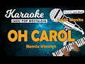 Karaoke OH CAROL - Neil Sedaka (Remix) //Nada Wanita //Music By Lanno Mbauth