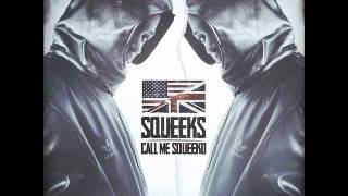 Squeeks - Big Squeeko (Call Me Sqeeko)