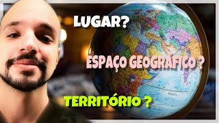Conceitos e categorias da Geografia (Lugar, território, paisagem,...) | Ricardo Marcílio