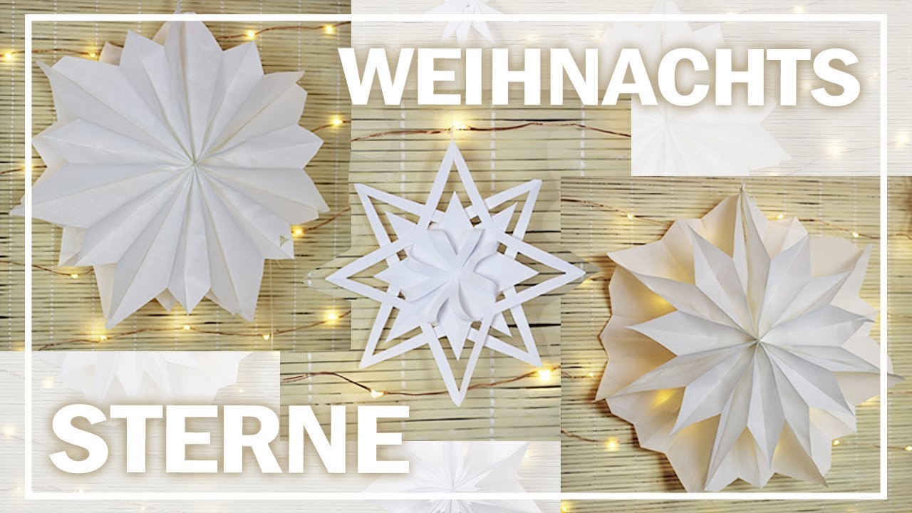 STERNE Basteln | 5 Einfache WEIHNACHTSSTERNE | Minimalismus DIY - YouTube