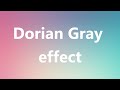 Dorian Gray effect - Medical Definition and Pronunciation