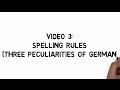 German Pronunciation Video 3: The German Spelling System