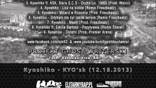 3. Kyoshiko ft. ASK, Siara S.C.S - Oczko (Prod. Welon)