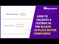 How to Validate a Textbox in the Blazor In-Place Editor component