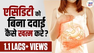 How to Cure ACIDITY Permanently | Bye Bye Acid Reflux, Bloating, Gas | Shivangi Desai