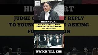 Judge gives witty reply to young advocate asking for extension. #viralvideo #yetshort #shortvideo .