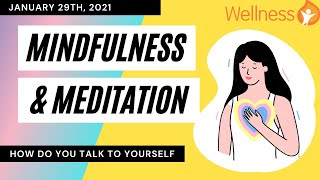 Mindful Breathing Exercise with Lindsay: How Do You Talk To Yourself? February 6th, 2021