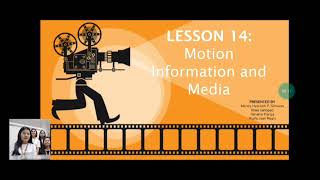 LESSON 14: Motion Information and Media