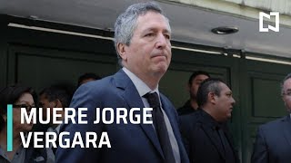 Muere Jorge Vergara, empresario mexicano - Noticias MX