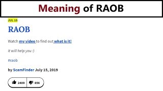 RAOB - meaning of the slang acronym! Urban Dictionary doesn`t know!