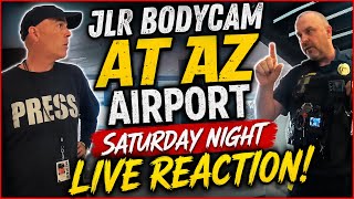 JLR Bodycam From Arizona Air Port