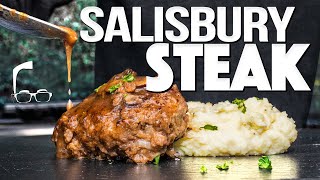 THE BEST SALISBURY STEAK (TRUST ME...IT'S NOT WHAT YOU THINK!) | SAM THE COOKING GUY