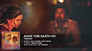 Agar Tum Saath Ho FULL Song | Tamasha | Arijit Singh & Alka Yagnik |The Songs Club | New