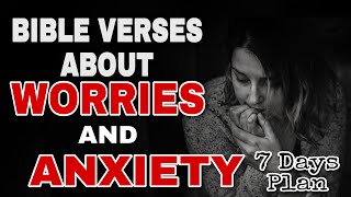 BIBLE VERSES ABOUT WORRIES AND ANXIETY | 7 DAYS PLAN | UnliMoTVations