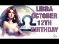 Libra Birthday October 12th.  This Astrology video is all about you.  Send a unique Birthday Card!