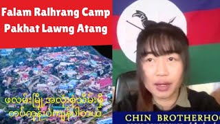 Dec(29):Falam Ralhrang Camp Pakhat Lawng Atang,CNO Defence Secretary Mai Olivia Thawngluai