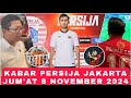 BERITA PERSIJA TERBARU HARI INI JUM'AT 8 NOVEMBER 2024 PAGI - KABAR PERSIJA JAKARTA HARI INI