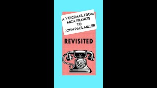 A Voicemail from Mica Revisited: Whose Number was John Paul Miller Sending to Church Members?