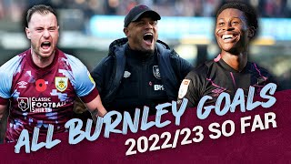 All Burnley Goals | Screamers, Team Goals & Derby Delights | 2022/23 So Far