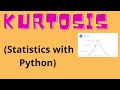 Kurtosis in #Python | Statistics | Data Science | Machine Learning