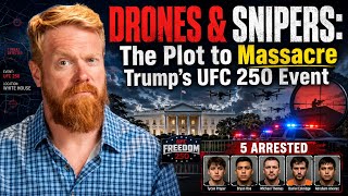DRONES & SNIPERS: The Plot to Massacre Trump’s UFC 250 Event