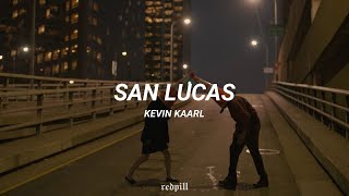 Kevin Kaarl - San Lucas (Lyrics) (Sub. Español)