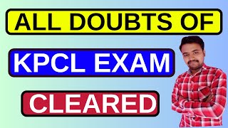 || KPCL AE JE EXAM 2024  ALL DOUBTS CLEARED || KPCL EXAM || ALL THE BEST ||