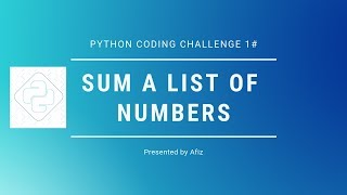 Python coding challenge #1: Sum a list of numbers