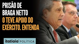 OPERAÇÃO DA PF PARA PRENDER GENERAL BRAGA NETTO CONTOU COM APOIO DO EXÉRCITO. ENTENDA