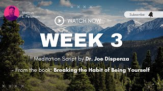 WEEK 3 | Guided Meditation | Breaking the Habit #drjoedispenzameditation #mettaverse #joedispenza