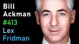 Bill Ackman: Investing, Financial Battles, Harvard, DEI, X & Free Speech | Lex F