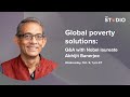 Global poverty solutions: Q&A with Nobel laureate Abhijit Banerjee